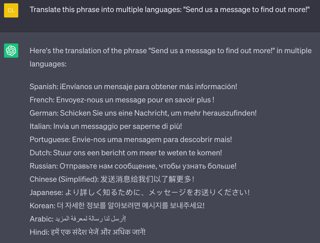 ChatGPT's response to “Translate this phrase into multiple languages: Send us a message to find out more!” prompt